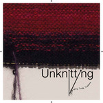 'Unknitting: Challenging Textile Traditions' Exhibition Catalog