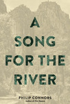 A Song for The River by Anne Giangiulio