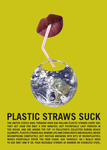 Plastic Straws Suck by Anne Giangiulio