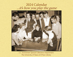 2024 Calendar: ...it’s how you play the game by Special Collections Staff